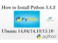 How to Install Python 3 4 2 on Ubuntu 14 04 16 04 Debian 8 Linux Mint 17 2