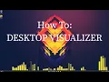 How To Add a VISUALIZER To Your DESKTOP