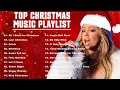 Lagu Top Christmas Songs Playlist 2026 ❄️  Mariah Carey, Ariana Grande, Justin Bieber, Christmas Songs