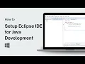 How to Setup Eclipse IDE for Java Development on Windows 10