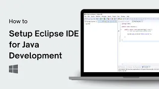 How to Setup Eclipse IDE for Java Development on Windows 10