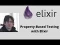 Property-Based Testing with Elixir