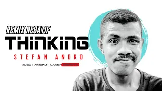 Download JOGET REMIX NEGATIF THINKING STEFAN ANDRO  || ENAK BUAT PESTA MP3