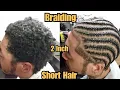 Cornrows and Edge up On 2 Inch Hair