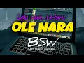Download Lagu 🌴OLE NARA_LAGU REMIX TERBARU ENDE LIO_BSW BASS STREET WAERANA🍎