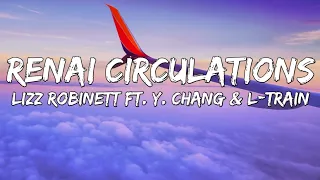 Lizz Robinett - Renai Circulation (Lyrics) ft. Y. Chang \u0026 L-Train