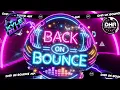 Lagu Kyle Ellis - Back On Bounce - 🔥DHR Bounce DJ Mix 2026🔥