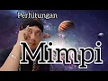 PREDIKSI \u0026 ARTI PerhituNgan TenTang Mimpi✅ apakah hanya mimpi biasa atau ada maksud tujuan #jawakuno