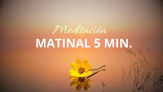 Meditación Matinal 5 Minutos