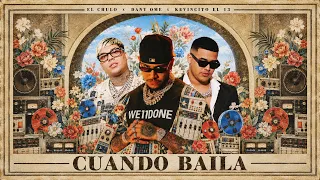 El Chulo x Dany Ome & Kevincito El 13 - Cuando Baila (Video Oficial)