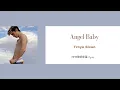 Download Lagu 特洛伊·希文 Troye Sivan - Angel Baby(中文歌詞字幕)Lyrics
