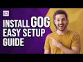 How To Install Gog Easy Setup Guide