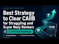 Best Strategy to clear CAIIB for Struggling and Super Busy Bankers