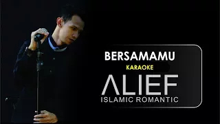 Bersamamu - Alief Indonesia (KARAOKE)