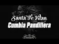 Santa fe klan cumbia pandillera ( letra )
