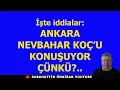 Here are the allegations: WHY IS ANKARA TALKING ABOUT NEVBAHAR KOÇ?