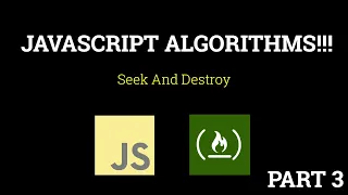 Javascript Freecodecamp Algorithm Seek and Destroy