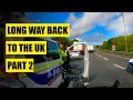 Download Lagu Long Way Home to the UK. Police, protests, motorway closure, I'm running out of time - Part 2
