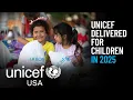 UNICEF Delivered for Children in 2025