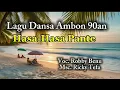 Download Lagu Lagu Dansa Ambon Terbaru 2025✓ Hasa Hasa Pante. Cov. Robby Benu ft. Ricky Tefa.