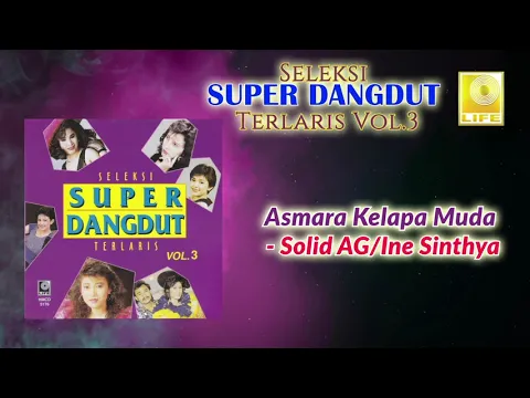 Download MP3 Asmara Kelapa Muda - Solid AG \u0026 Ine Sinthya (Official Audio)