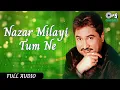 Download Lagu Nazar Milayi Tum Ne | Full Audio | Emotional Ghazals | Kumar Sanu Hit Ghazals | Evergreen Ghazals