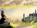 Superior Condition Supernatural Physiology