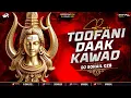 Lagu Toofani Daak Kawad | Remix | Edm Circuit Mix | Dj Sohail Gzb | 2026