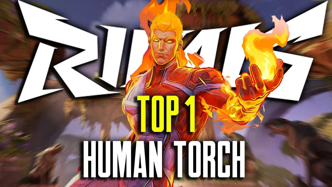 TOP 1 HUMAN TORCH | mbort | MARVEL RIVALS COMPETITIVE TOP 1 HUMAN TORCH | mbort | MARVEL RIVALS COMPETITIVE