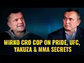 Mirko Cro Cop on PRIDE UFC Yakuza MMA Secrets Truth About Sports with Aidar Makhmetov