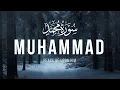 Download Lagu Surah Muhammad سورة محمد  (TRANQUILITY)