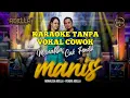 Lagu MANIS KARAOKE TANPA VOKAL COWOK 