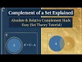 Complement of a Set Explained Absolute Relative Complement Made Easy Set Theory Tutorial