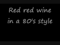 Ub40 Red red wine lyrics! bob marley