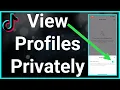 How To View TikTok Profiles Privately Private View