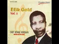 Ma Ekanem - Chief Inyang Henshaw And His Top Ten Tunes