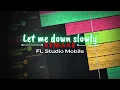 Download Lagu Let me down slowly Instrumental REMAKE | FL Studio Mobile