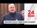 Download Lagu Ministro Elizalde sobre dichos de Kaiser: \