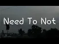 Jordan Davis - Need To Not || Lyrics