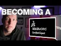 How I Became a Certified SolidWorks Expert CSWE
