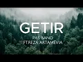 Download Lagu Pas Band ft.Reza Artamevia - Getir (Lirik)