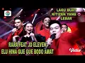 Download Lagu RARA feat JD ELEVEN elu hina gue gue bodo amat for N1T1Z3N maha benar segala firmannya