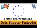 Dots Shooter css loading animation cool css effects 2018 html5 preloader