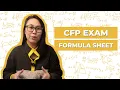 Every Formula on the CFP Exam Sheet Explained