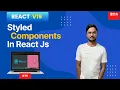 Styled Components Tutorial in ReactJS