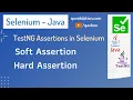 TestNG Assertions in selenium Soft Hard assertions in detail