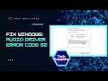 Windows 11 How to Fix Driver Error Code 52