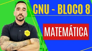 MATEMÁTICA - GEOMETRIA PLANA - BLOCO 08 - CONCURSO NACIONAL UNIFICADO (CNU)