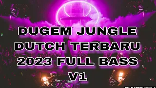 Download DUGEM JUNGLE DUTCH TERBARU 2023 FULL BASS V1 !! JUNGLE DUTCH 2023 FULL BASS PALING ENAK MP3