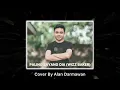 Download Lagu PALING SAYANG DIA (WIZZ BAKER) COVER BY ALAN DARMAWAN